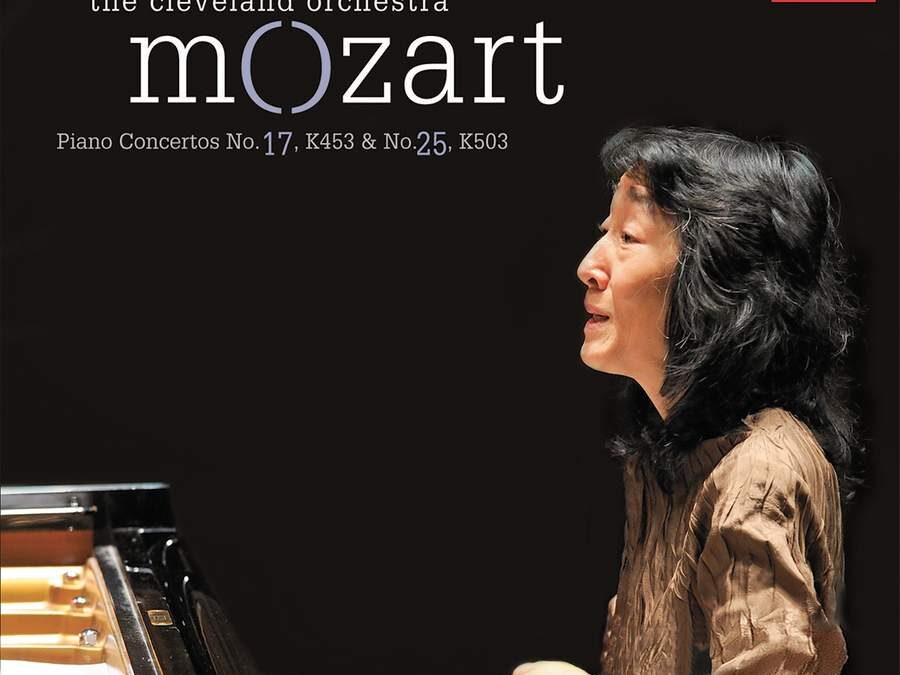 Mozart: Piano Concertos Nos. 17 & 25